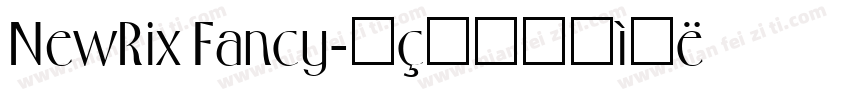 NewRix Fancy字体转换